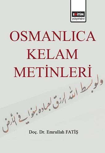 Osmanlıca Kelam Metinleri - Eğitim Yayınevi