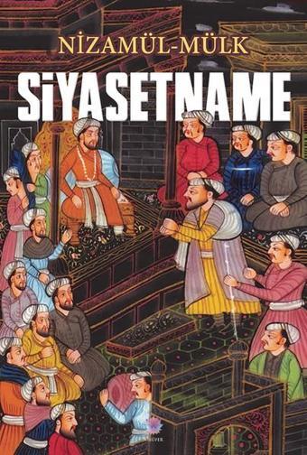 Siyasetname - Nizamülmülk  - Nilüfer Yayınları