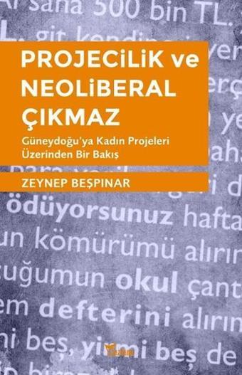 Projecilik ve Neoliberal Çıkmaz - Zeynep Beşpınar - Yazılama Yayınevi