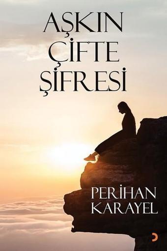 Aşkın Çifte Şifresi - Perihan Karayel - Cinius Yayınevi