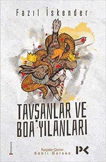 Tavşanlar ve Boa Yılanları - Fazıl İskender - Profil Kitap Yayınevi