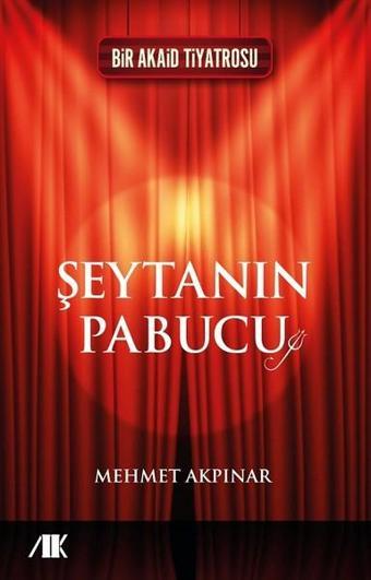 Şeytanın Pabucu - Mehmet Akpınar - Akademik Kitaplar