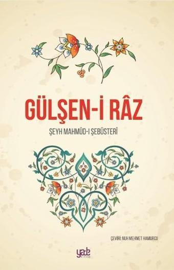 Gülşen-i Raz - Şeyh Mahmüd Şebüsteri - Yade Kitap