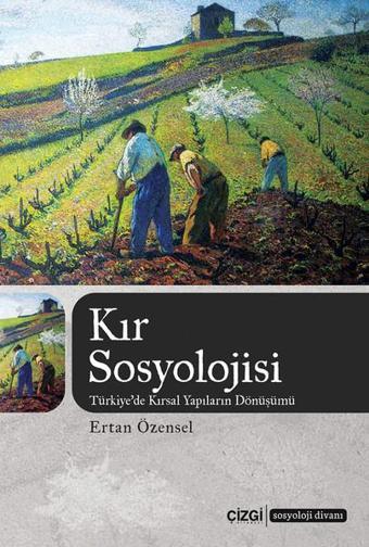 Kır Sosyolojisi - Ertan Özensel - Çizgi Kitabevi