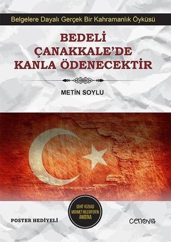 Bedeli Çanakkalede Kanla Ödenecektir - Metin Soylu - Cenova