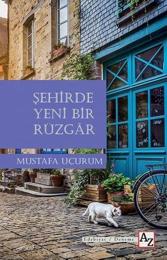 Şehirde Yeni Bir Rüzgar - Mustafa Uçurum - Az Kitap