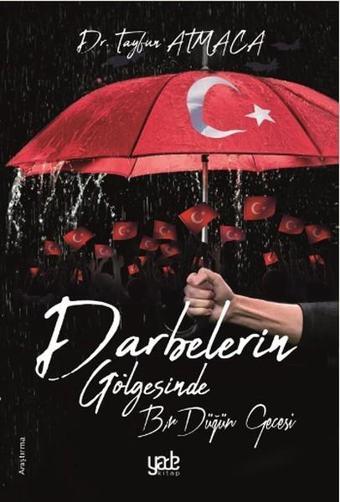 Darbelerin Gölgesinde - Tayfun Atmaca - Yade Kitap