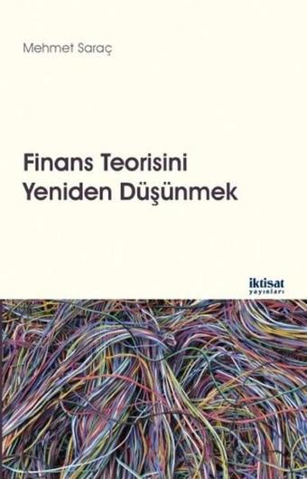 Finans Teorisini Yeniden Düşünmek - İktisat Yayınları