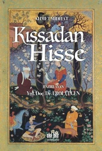 Kıssadan Hisse - Ahmet Midhat - Akıl Fikir Yayınları