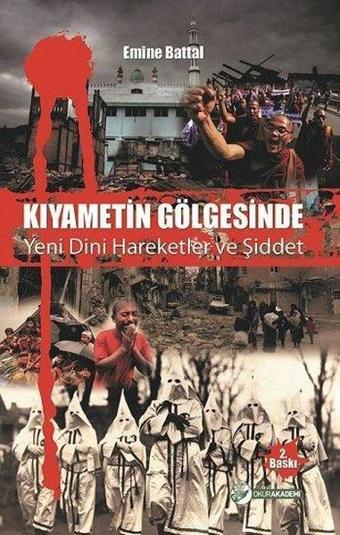 Kıyametin Gölgesinde - Emine Battal - Okur Akademi