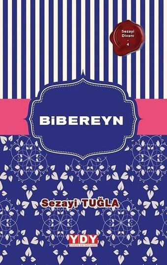 Bibereyn - Sezayi Tuğla - YDY Yayın Dünyamız