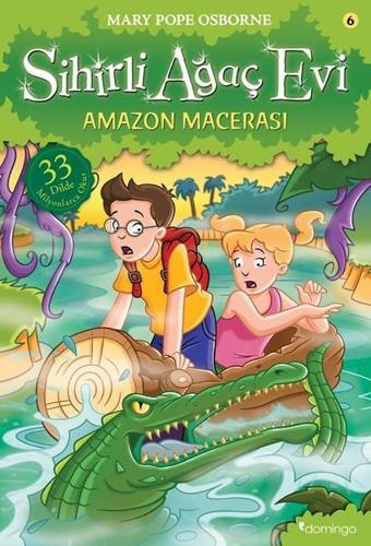 Sihirli Ağaç Evi 6-Amazon Macerası - Mary Pope Osborne - Domingo Yayınevi