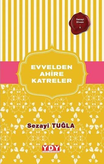 Evvelden Ahire Katreler - Sezayi Tuğla - YDY Yayın Dünyamız