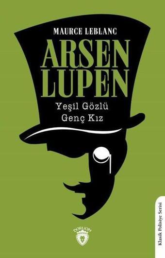 Arsen Lupen Yeşil Gözlü Genç Kız - Klasik Polisiye Serisi - Dorlion Yayınevi