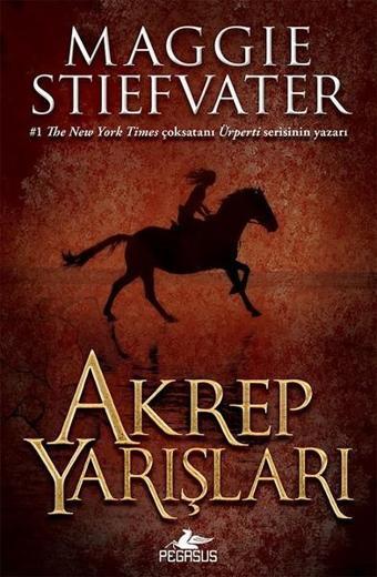 Akrep Yarışları - Maggie Stiefvater - Pegasus Yayınevi