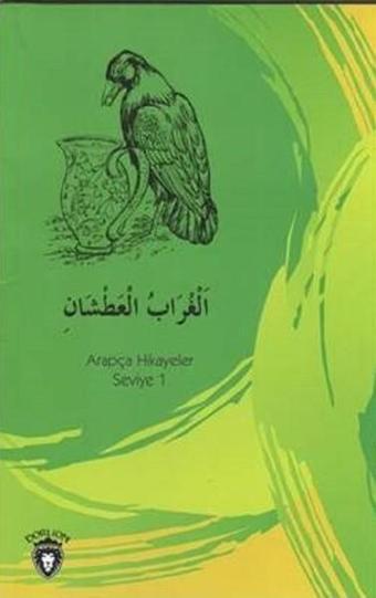 Susayan Karga-Arapça Hikayeler Stage 1 - Dorlion Yayınevi
