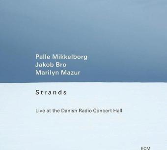 Strands Plak - Palle Mikkelborg, Jacob Bro, Marilyn Mazur 