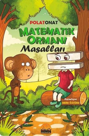 Matematik Ormanı Masalları - Polat Onat - Kent Kardeş