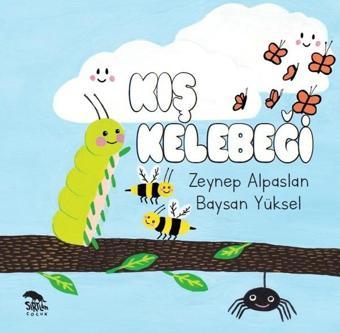 Kış Kelebeği - Zeynep Alpaslan - Sırtlan Kitap