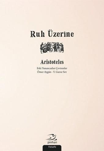 Ruh Üzerine - Aristoteles  - Pinhan Yayıncılık