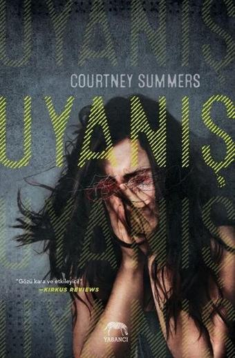 Uyanış - Courtney Summers - Yabancı