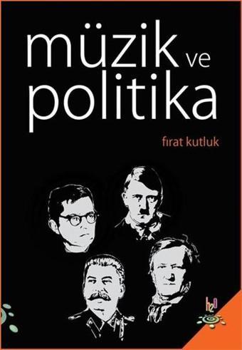 Müzik ve Politika - Fırat Kutluk - h2o Kitap