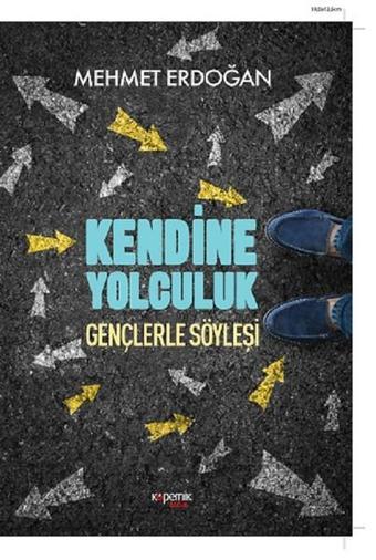 Kendine Yolculuk-Gençlerle Söyleşi - Mehmet Erdoğan - Kopernik Çocuk