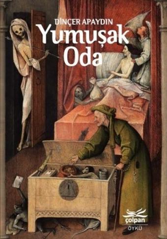Yumuşak Oda - Dinçer Apaydın - Çolpan