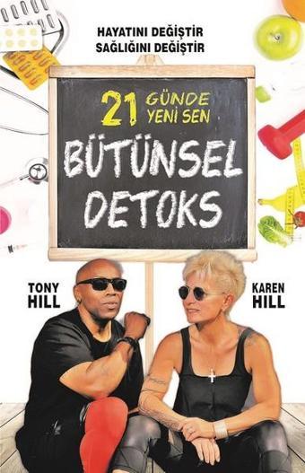 Bütünsel Detoks-21 Günde Yeni Sen - Tony Hill - AYA