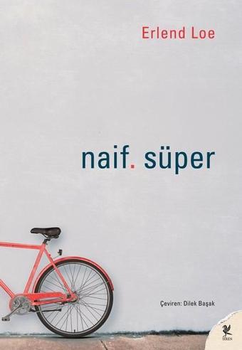 Naif. Süper - Erlend Loe - Siren Yayınları