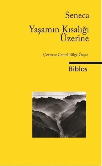 Yaşamın Kısalığı Üzerine - Seneca  - Biblos