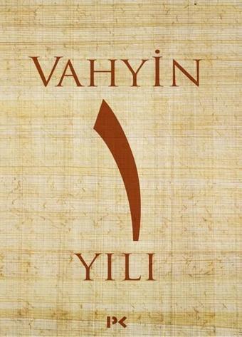 Vahyin 1.Yılı - Münib Engin Noyan - Profil Kitap Yayınevi