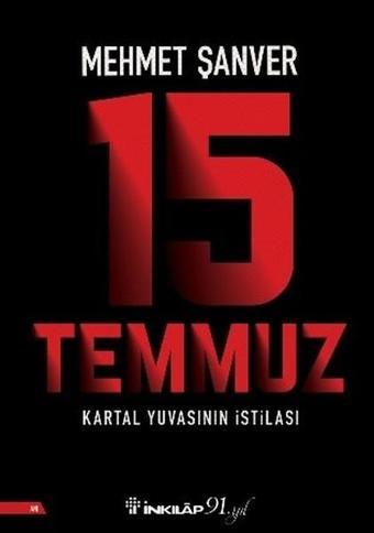15 Temmuz Kartal Yuvasının İstilası - İnkılap Kitabevi Yayınevi