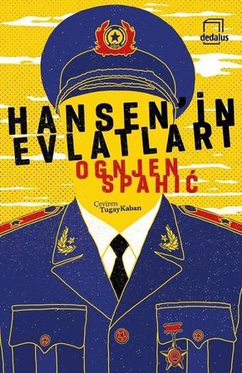 Hansen'in Evlatları - Ognjen Spahic - Dedalus