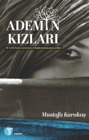 Ademin Kızları - Mustafa Karakaş - 3T Yayınları