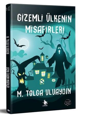 Gizemli Ülkenin Misafirleri - M. Tolga Uluaydın - Cadı Yayınları