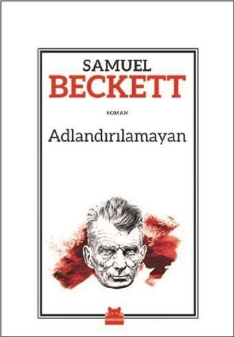 Adlandırılamayan-Üçleme 3 - Samuel Beckett - Kırmızı Kedi Yayınevi