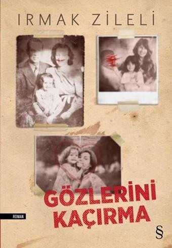 Gözlerini Kaçırma - Irmak Zileli - Everest Yayınları