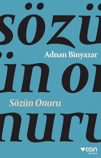 Sözün Onuru - Adnan Binyazar - Can Yayınları