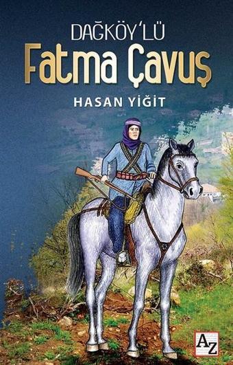 Dağköy'lü Fatma Çavuş - Hasan Yiğit - Az Kitap