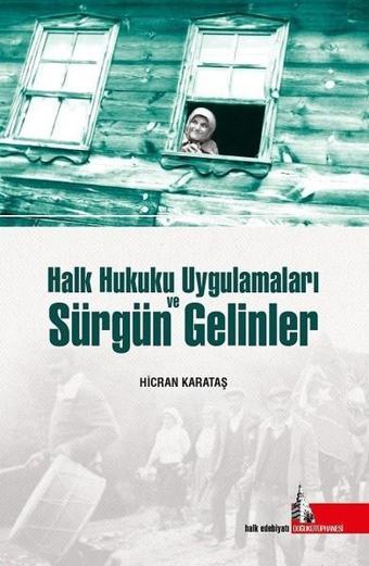 Halk Hukuku Uygulamaları ve Sürgün Gelinler - Hicran Karataş - Doğu Kütüphanesi