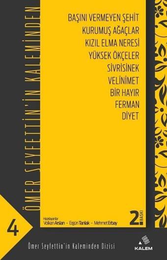 Ömer Seyfettin'in Kaleminden 4 - Ergün Tanlak - Kalem Vakfı Yayınları