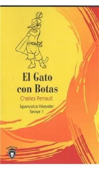 El Gato con Botas-İspanyolca Hikayeler Seviye 1 - Charles Perrault - Dorlion Yayınevi