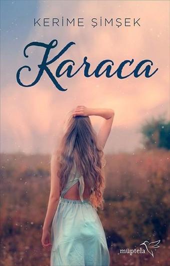 Karaca - Kerime Şimşek - Müptela Yayınları