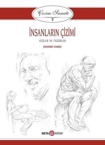 Çizim Sanatı 7-İnsanların Çizimi - Giovanni Civardi - Beta Kitap