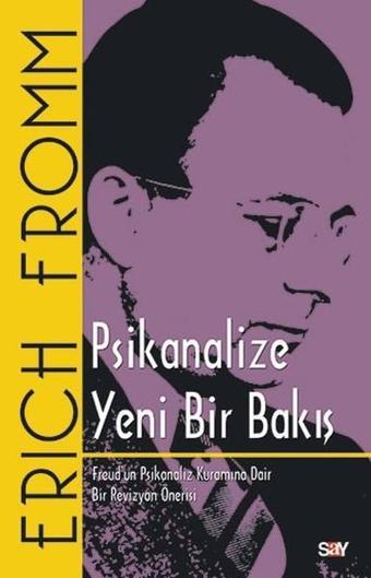 Psikanalize Yeni Bir Bakış - Erich Fromm - Say Yayınları