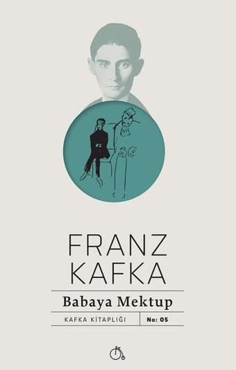 Babaya Mektup - Franz Kafka - Aylak Adam