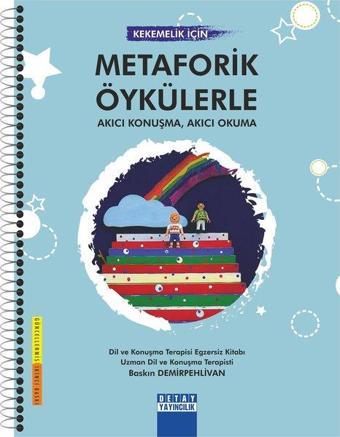 Kekemelik İçin Metaforik Öykülerle Akıcı Konuşma Akıcı Okuma - Baskın Demirpehlivan - Detay Yayıncılık