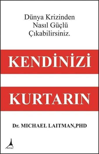 Kendinizi Kurtarın - Michael Laitman - Alter Yayınları