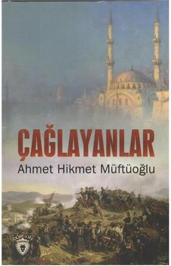 Çağlayanlar - Ahmet Hikmet Müftüoğlu - Dorlion Yayınevi